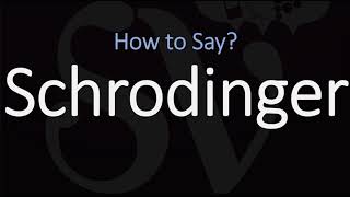 How to Pronounce Schrodinger CORRECTLY [upl. by Barbur457]