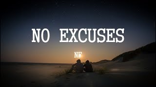 NF  No Excuses Lyrics [upl. by Ayarahs]