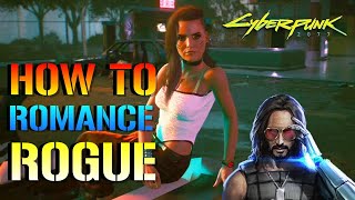 Cyberpunk 2077 How To Romance Rogue  Love Scene Success amp Failures Romance Guide [upl. by Teague]