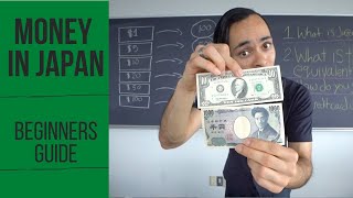 Understanding Money in Japan  US Dollars to Japanese Yen [upl. by Willdon]