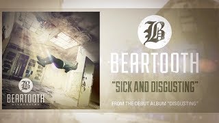 Beartooth  Sick And Disgusting Audio [upl. by Yssim40]