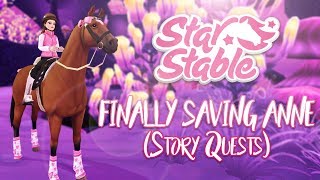 FINALLY SAVING ANNE Story Quests  Star Stable Updates [upl. by Caresse]