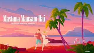 mastana mausam hai song lyrics [upl. by Mar421]