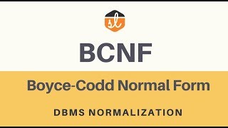 BoyceCodd Normal Form BCNF  Database Normalization  DBMS [upl. by Biagi]