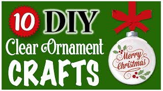 10 EASY Clear Ornament Crafts 🎄 CHRISTMAS DIY  Dollar Tree DIY [upl. by Yks174]