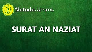 SURAT AN NAZIAT  Metode Ummi [upl. by Eilloh]