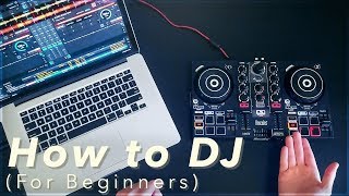 A Beginners Guide to DJing How to DJ for Complete Beginners [upl. by Emmi]