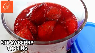 STRAWBERRY TOPPING using FROZEN STRAWBERRIES  STRAWBERRY SAUCE E51 [upl. by Orrin]