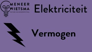 Natuurkunde uitleg Elektriciteit 4 Vermogen [upl. by Htidra249]