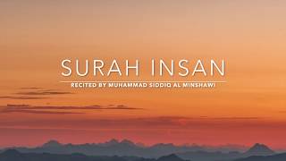 Surah Insan  سورة الإنسان  Muhammad Siddiq Al Minshawi  English Translation [upl. by Winola881]