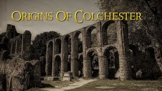 The FIRST City Of Britain  Origins Of Colchester 1275 BC  1648 AD [upl. by Acinorav]