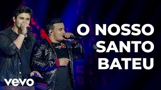 Matheus amp Kauan  O Nosso Santo Bateu Ao Vivo [upl. by Ashelman51]