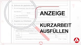 Bundesagentur für Arbeit  Anzeige über Arbeitsausfall ausfüllen  Kurzarbeit [upl. by Donavon208]