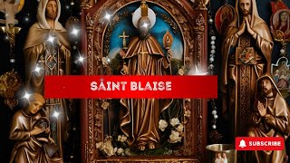 Saint Blaise [upl. by Mildred]