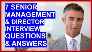 7 SENIOR MANAGER  DIRECTOR Interview Questions and Answers [upl. by Hedvah]