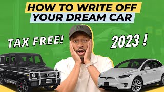 How to Write Off Your Dream Car Tax Free in 2023 [upl. by Nnire]