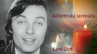 KAREL GOTT Alžbětínská serenáda [upl. by Yenruogis]