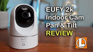 Eufy Indoor Camera 2K Pan amp Tilt Review  Unboxing Features Setup Settings Video amp Audio Quality [upl. by Caddaric]