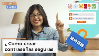 ¿Cómo crear contraseñas seguras  Conexión Segura [upl. by Dierdre971]