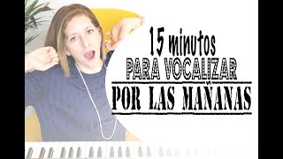 15 minutos para vocalizar por las mañanas Lunes de Entrenamiento [upl. by Brianna]