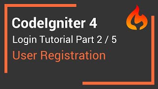 CodeIgniter 4 User Login Tutorial  Part 2  User Registration [upl. by Zetrauq]