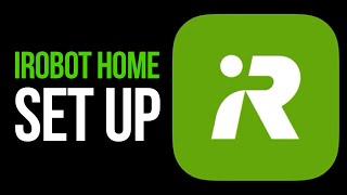 How to Set Up iRobot Home App [upl. by Eulalia]