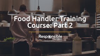 Food Handler Training Course Part 2 [upl. by Warila975]