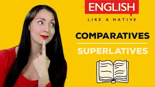 Comparatives And Superlatives  English Grammar Made Easier [upl. by Savihc]