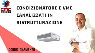 Condizionatore Canalizzato con VMC integrata [upl. by Anna]