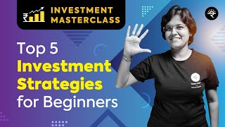 Top 5 Investment Strategies for Beginners  Investment Masterclass [upl. by Audra]