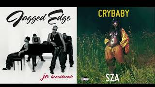 Jagged Edge amp SZA CryBaby Get Married MASHUP [upl. by Gala]