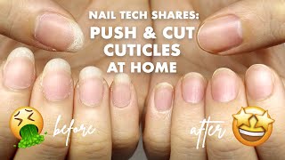 HOW TO PUSH CUT amp CLEAN CUTICLES AT HOME  Tips by a Nail Tech [upl. by Ahsiner]