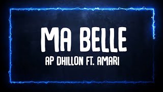 LyricsMa Belle  AP Dhillonft Amari  TrueTone  apdhillon mabelle kinjkaratareef [upl. by Fulvi]