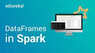 Spark DataFrame Tutorial  Creating DataFrames In Spark  Apache Spark Tutorial  Edureka [upl. by Humph845]