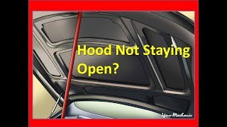 Fix a hood that doesnt stay open IN 2 MINS [upl. by Schoof]