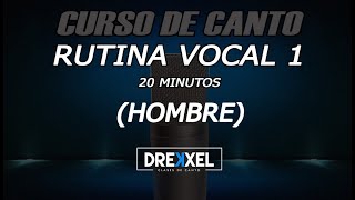 RUTINA PARA VOCALIZAR  HOMBRE  Nivel 1  20 minutos [upl. by Leland675]