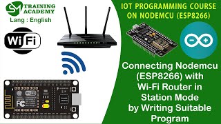 Connecting Nodemcu ESP8266 to Wifi Network in Station Mode [upl. by Naujal]