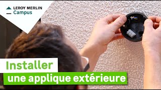 Comment installer une applique extérieure  Leroy Merlin [upl. by Cassandry542]