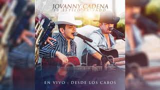 Jovanny Cadena y Su Estilo Privado  Lo Dejaría Todo Official Audio [upl. by Jaquenette361]