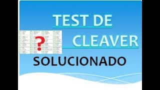 TEST CLEAVER RESUELTO  CLEAVER CORRECTO SOLUCION CLEAVER [upl. by Jobi]