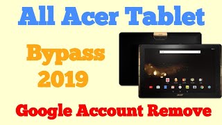 Bypass and remove all Tablet Acer google account Frp Gsm Guide [upl. by Nwahsyt]