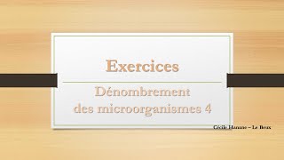 Exercices de Microbiologie  Dénombrement 4 [upl. by Loise]