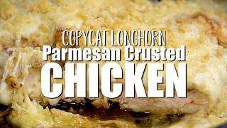 Copycat Longhorn Parmesan Crusted Chicken [upl. by Ielarol63]