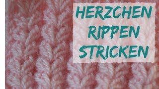 Herzrippchen Muster stricken  Strickmuster 59 [upl. by Raphael]