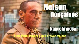 Nelson Gonçalves  Naquela Mesa Legendado [upl. by Winnie]