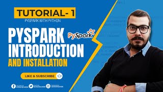 Tutorial 1Pyspark With PythonPyspark Introduction and Installation [upl. by Wallas]