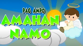 Amahan Namo  Pag ampo  Bisaya Version  Catholic  JMTV [upl. by Kcirdla]