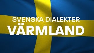 Svenska Dialekter – Värmländska – Värmländsk dialekt Voice To Me [upl. by Ainessej412]