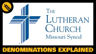 What is the Lutheran Church Missouri Synod LCMS [upl. by Malet707]