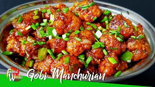 Gobi Manchurian Recipe  Restaurant Style Easy and Crispy Gobhi Manchurian  Street Food  Foodworks [upl. by Oniluap]